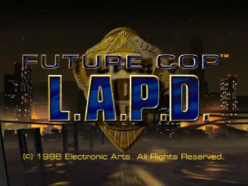 Future Cop - L.A.P.D (US) screen shot title